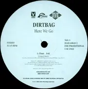 Dirtbag - Here We Go