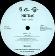 Dirtbag - Here We Go