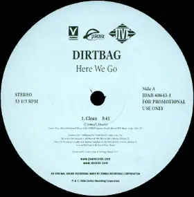 Dirtbag - Here We Go