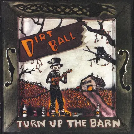 Dirtball - Turn up the Barn