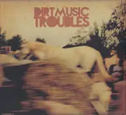 CD - Dirtmusic - Troubles - Digipak