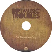 CD - Dirtmusic - Troubles - Digipak