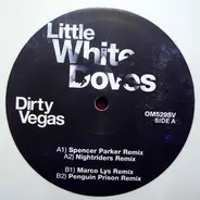 Dirty Vegas - LITTLE WHITE DOVES