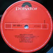 LP - Dirty White Boy - Bad Reputation