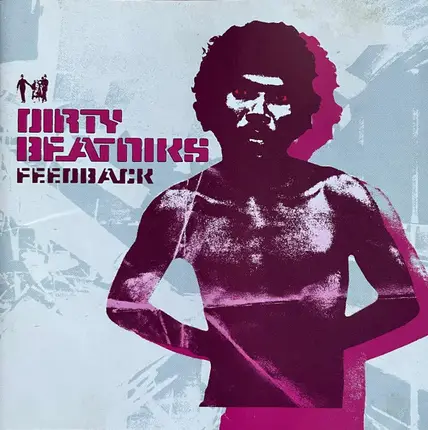 Dirty Beatniks - Feedback