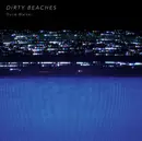 7inch Vinyl Single - Dirty Beaches - Dune Walker - Limited Edition