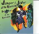 CD - Dirty Bird & The Riversiders - Jumpin' & Jivin' at the Riverside