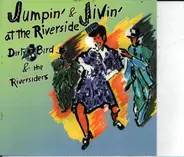 Dirty Bird & The Riversiders - Jumpin' & Jivin' at the Riverside