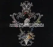 Dirty Criminals - Collision Between Us and the Damned