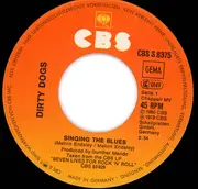 7inch Vinyl Single - Dirty Dogs - Singing The Blues