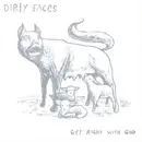 CD - Dirty Faces - Get Right With God