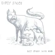 CD - Dirty Faces - Get Right With God