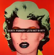 Dirty Funker - LET'S GET DIRTY