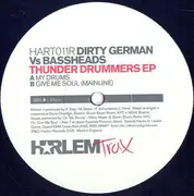 12inch Vinyl Single - Dirty German - Thunder Drummers -2- - VS. BASSHEADS