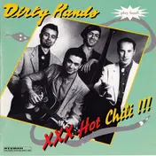 Dirty Hands - XXX Hot Chili !!!