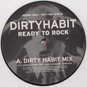 Dirty Habit - Ready To Rock