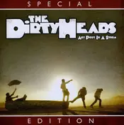 Dirty Heads - Any Port in a Storm