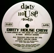 Dirty House Crew - Disco At The Edge Of The Universe
