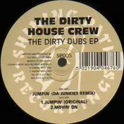 Dirty House Crew - The Dirty Dubs EP