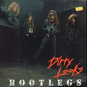 LP - Dirty Looks - Bootlegs