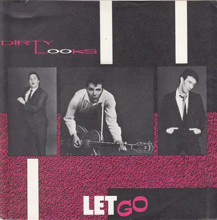Dirty Looks - Let Go