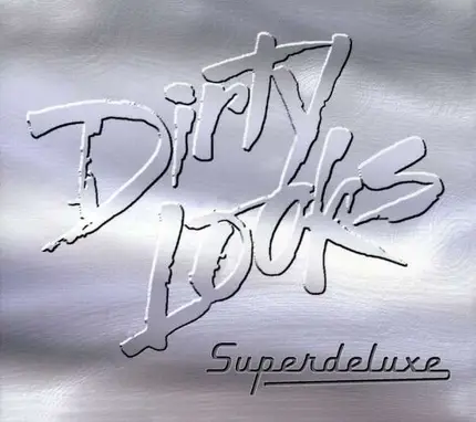 DIRTY LOOKS - Superdeluxe