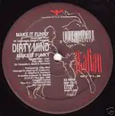 12'' - Dirty Mind - Make It Funky