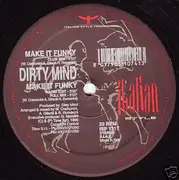 12'' - Dirty Mind - Make It Funky