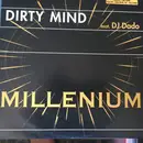 12inch Vinyl Single - Dirty Mind Feat. DJ Dado - Millennium