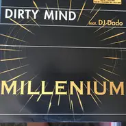 Dirty Mind Feat. DJ Dado - Millennium