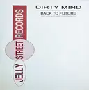 12inch Vinyl Single - Dirty Mind - Back To Future