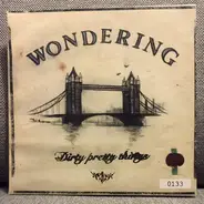 Dirty Pretty Things - Wondering