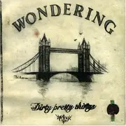 CD Single - Dirty Pretty Things - Wondering