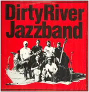 Dirty River Jazzband - Dirty River Jazzband