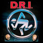 Dirty Rotten Imbeciles - Crossover · Millenium Edition