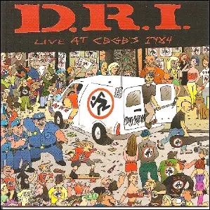 D.R.I. - LIVE AT CBGB'S 1984