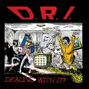 Dirty Rotten Imbeciles - Dealing With It