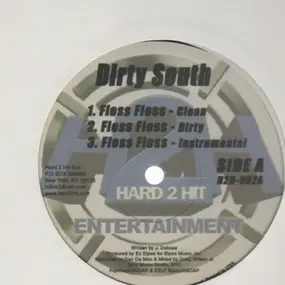 Dirty South - Floss Floss/It's Like That