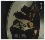 CD - Dirty Spoon - Shake Well
