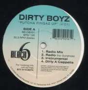 Dirty Boyz - Putcha Fingaz Up