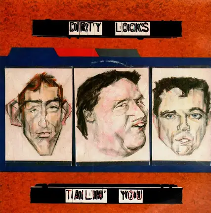 Dirty Looks - Tailin' You