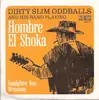 7'' - Dirty Slim Oddballs And His Band, Oddballs' Band - Hombre El Shoka