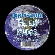 Dirty South - END REMIXES