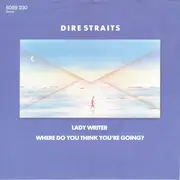 7inch Vinyl Single - Dire Straits - Lady Writer