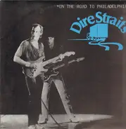 Dire Straits - On The Road To Philadelphia