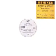 Direct 2 Dance - Burning Up (Remixes)