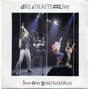 12'' - Dire Straits - Love Over Gold (Live) / Solid Rock (Live)