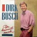 7inch Vinyl Single - Dirk Busch - Du Kennst Mich