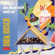 7inch Vinyl Single - Dirk Busch - Ich Zieh Den Bauch Nicht Mehr Ein