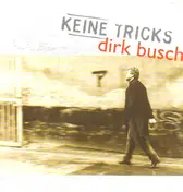 Dirk Busch - Keine Tricks